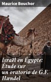 Israël en Égypte: Étude sur un oratorio de G.F. Hændel (eBook, ePUB)