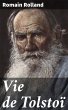 Vie de Tolstoï (eBook, ePUB) - Bild 1