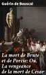 La mort de Brute et de Porcie; Ou, La... - Bild 1