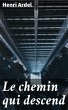 Le chemin qui descend (eBook, ePUB) - Bild 1