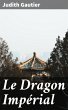 Le Dragon Impérial (eBook, ePUB) - Bild 1