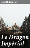 Le Dragon Impérial (eBook, ePUB)
