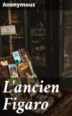 L'ancien Figaro (eBook, ePUB)