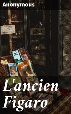 Cover L'ancien Figaro (eBook, ePUB)