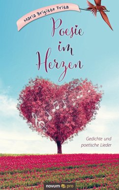 Poesie im Herzen - Fritz, Maria Brigitte