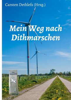 Mein Weg nach Dithmarschen - Dethlefs, Carsten