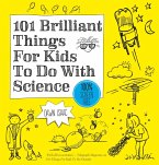 101 Brilliant Things For Kids to do With Science (eBook, ePUB)