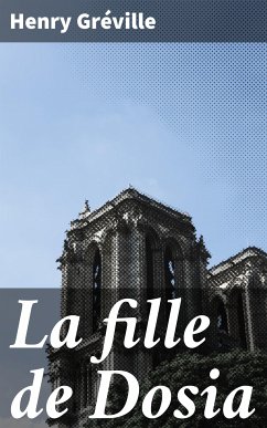 La fille de Dosia (eBook, ePUB) - Gréville, Henry