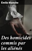 Des homicides commis par les aliénés (eBook, ePUB)