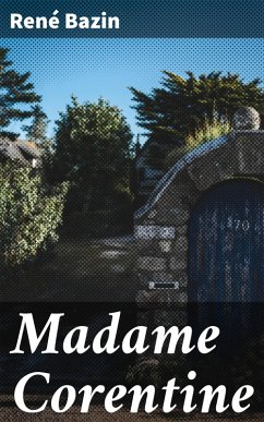 Madame Corentine (eBook, ePUB) - Bazin, René