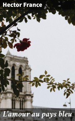 L'amour au pays bleu (eBook, ePUB) - France, Hector