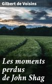 Les moments perdus de John Shag (eBook, ePUB)