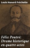 Félix Poutré: Drame historique en quatre actes (eBook, ePUB)