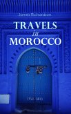 Travels in Morocco (Vol. 1&2) (eBook, ePUB)