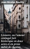 Léonore, ou l'amour conjugal fait historique en deux actes et en prose mêlée de chantes (eBook, ePUB)