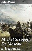 Michel Strogoff: De Moscou a Irkoutsk (eBook, ePUB)