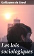 Les lois sociologiques (eBook, ePUB) - Bild 1