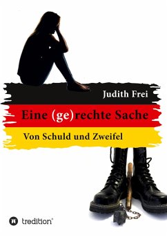 Eine (ge)rechte Sache - Frei, Judith