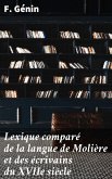 Lexique comparé de la langue de Molière et des écrivains du XVIIe siècle (eBook, ePUB)