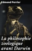 La philosophie zoologique avant Darwin (eBook, ePUB)