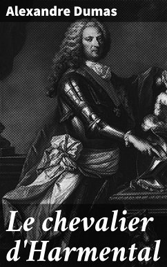 Le chevalier d'Harmental (eBook, ePUB) - Dumas, Alexandre