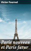 Paris nouveau et Paris futur (eBook, ePUB)