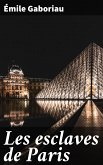 Les esclaves de Paris (eBook, ePUB)