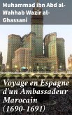 Voyage en Espagne d'un Ambassadeur Marocain (1690-1691) (eBook, ePUB)