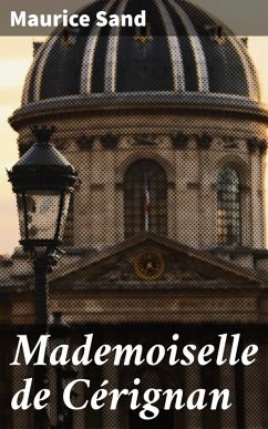Mademoiselle de Cérignan (eBook, ePUB) - Sand, Maurice