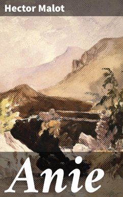 Anie (eBook, ePUB) - Malot, Hector