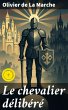 Le chevalier délibéré (eBook, ePUB) - Bild 1