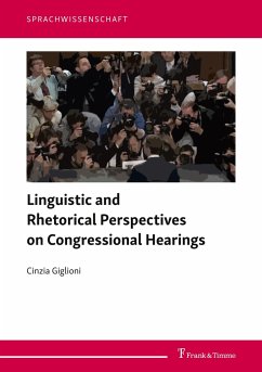 Linguistic and Rhetorical Perspectives on Congressional Hearings - Giglioni, Cinzia