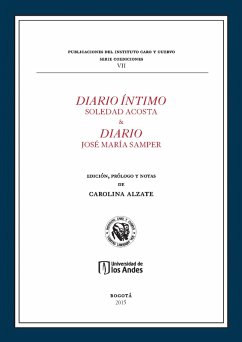 Diario íntimo Soledad Acosta & diario José María de Samper (eBook, PDF) - Carolina, Alzate