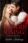 Blood Rising, The Blood Series #2 (Amber Anthony's Blood Series, #2) (eBook, ePUB)