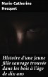 Histoire d'une jeune fille sauvage... - Bild 1