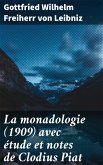 La monadologie (1909) avec étude et notes de Clodius Piat (eBook, ePUB)