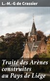 Traité des Arènes construites au Pays de Liége (eBook, ePUB)
