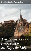 Traité des Arènes construites au Pays de Liége (eBook, ePUB)