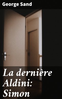 La dernière Aldini: Simon (eBook, ePUB) - Sand, George