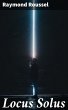 Locus Solus (eBook, ePUB) - Bild 1