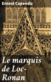 Le marquis de Loc-Ronan (eBook, ePUB)