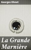 La Grande Marnière (eBook, ePUB)