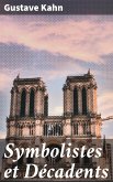 Symbolistes et Décadents (eBook, ePUB)