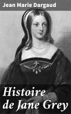 Histoire de Jane Grey (eBook, ePUB)