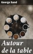 Autour de la table (eBook, ePUB) - Bild 1