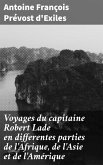 Voyages du capitaine Robert Lade en differentes parties de l'Afrique, de l'Asie et de l'Amérique (eBook, ePUB)