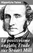 Le positivisme anglais: Etude sur... - Bild 1