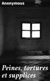 Peines, tortures et supplices (eBook, ePUB)