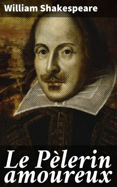 Le Pèlerin amoureux (eBook, ePUB) - Shakespeare, William