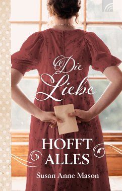 Die Liebe hofft alles (eBook, ePUB) - Mason, Susan Anne